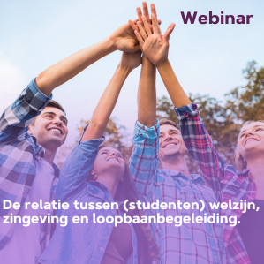 Vier studenten slaan de handen in een. Tekst in beeld: De relatie tussen (studenten) welzijn, zingeving en loopbaanbegeleiding.